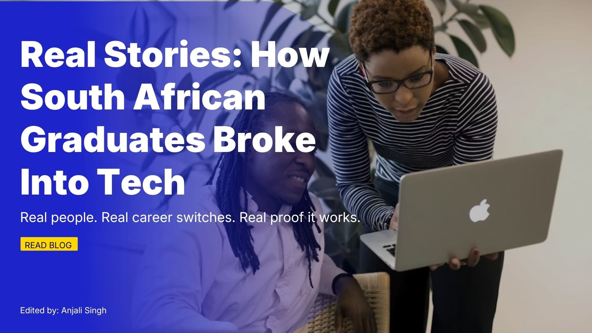 Real Stories: How South African Graduates Broke Into Tech